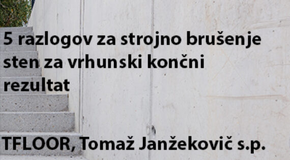 5 razlogov za strojno brušenje sten za vrhunski končni rezultat